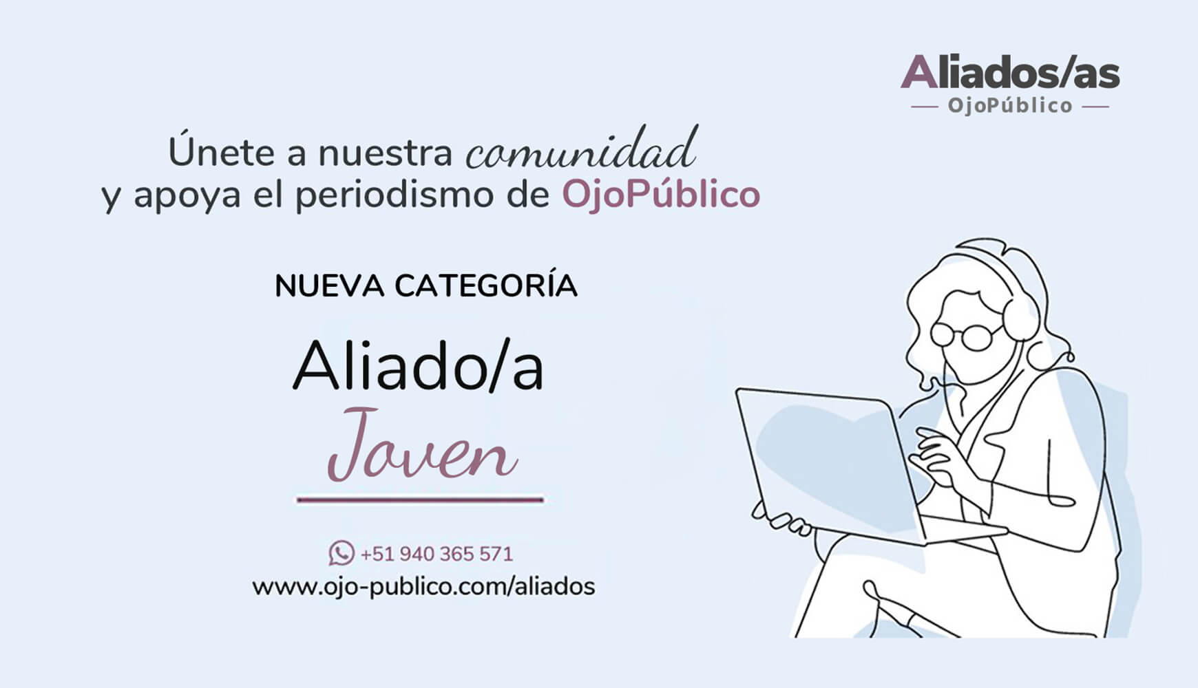 NUEVA CATEGORÍA. OjoPúblico lanza "Aliado/a Joven", programa de membresías para jóvenes entre los 18 y 29 años.